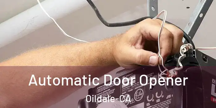  Automatic Door Opener Oildale-CA